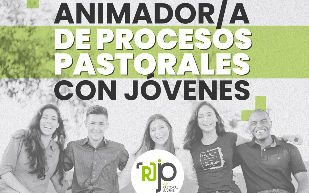 Participación del Curso Animadores de Procesos Pastorales con Jóvenes